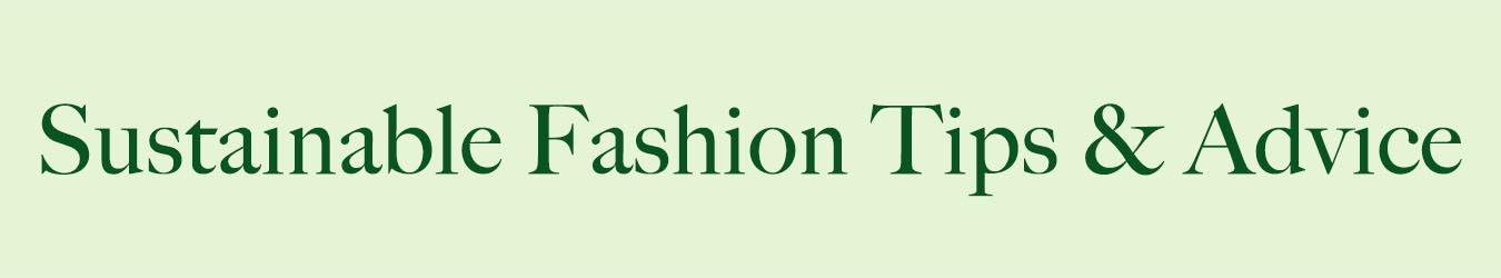 Sustainable Fashion Tips Ireland